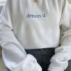 MSLOLA Dream It Crewneck - White